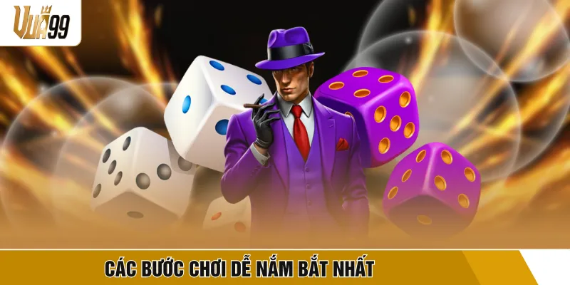 Các bước chơi dễ nắm bắt nhất